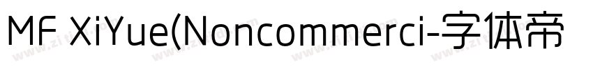 MF XiYue(Noncommerci字体转换